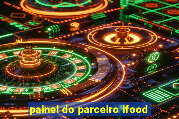 painel do parceiro ifood