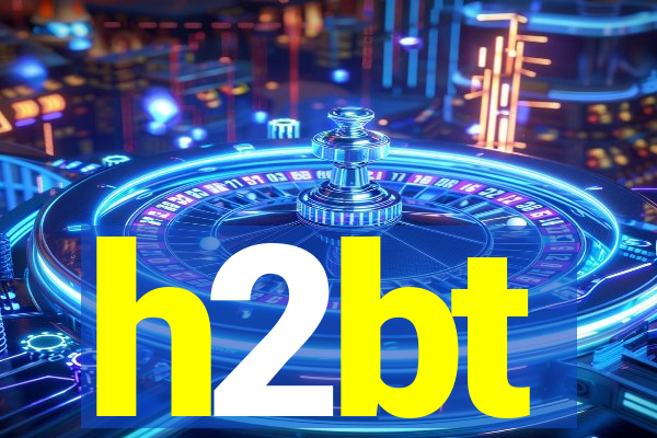 h2bt