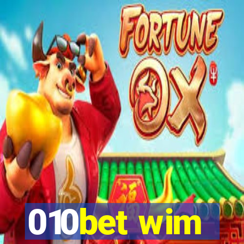 010bet wim