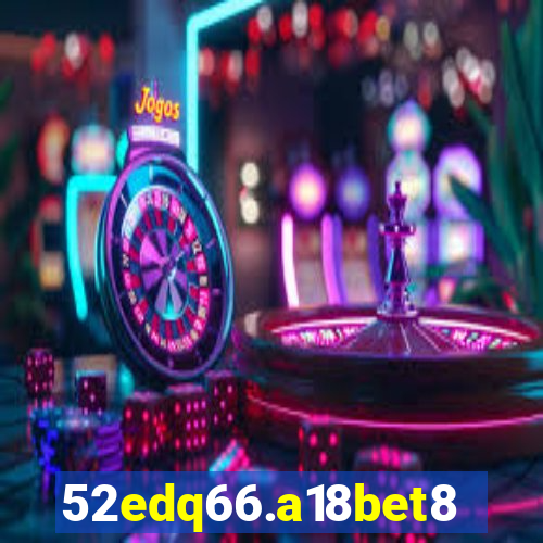 52edq66.a18bet8.com