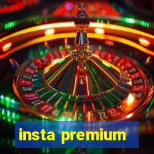 insta premium