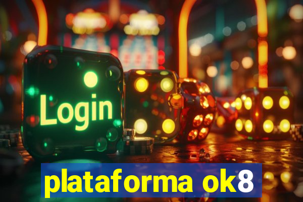 plataforma ok8