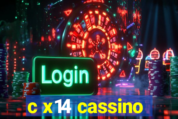 c x14 cassino