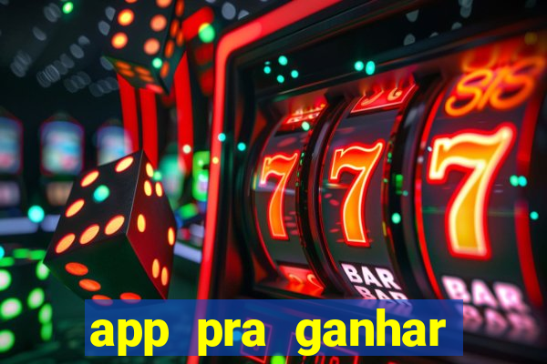 app pra ganhar dinheiro jogando