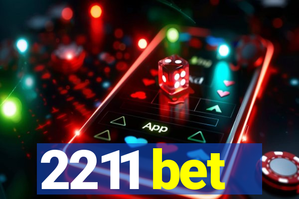 2211 bet