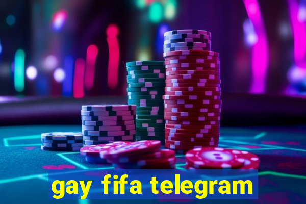 gay fifa telegram