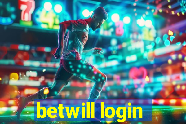 betwill login