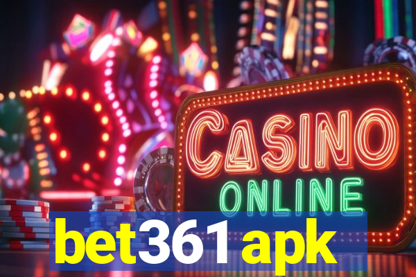 bet361 apk