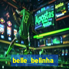 belle belinha privacy free