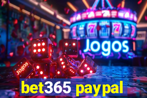 bet365 paypal