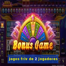 jogos friv de 2 jogadores