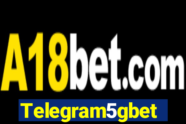 Telegram5gbet