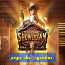 jogo do tigrinho rodadas grátis