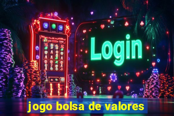 jogo bolsa de valores