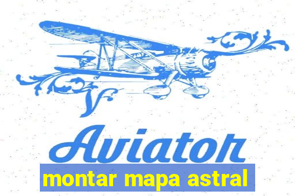 montar mapa astral