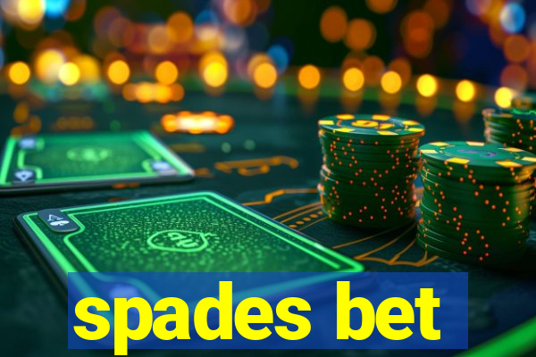 spades bet