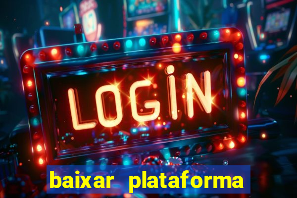 baixar plataforma 234 vip