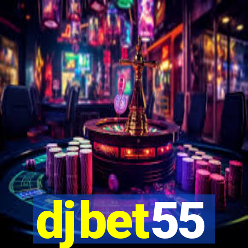 djbet55