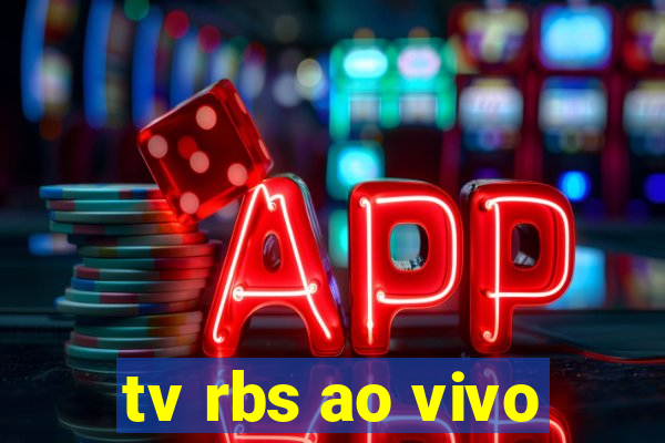 tv rbs ao vivo