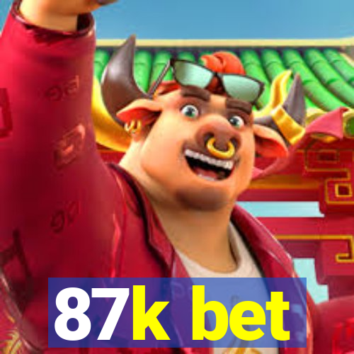 87k bet