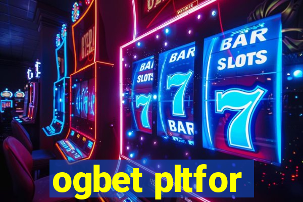 ogbet pltfor