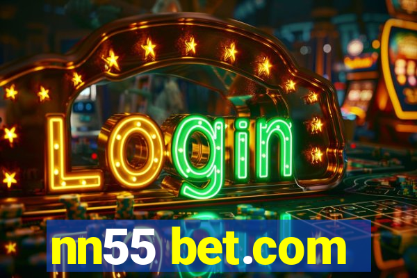 nn55 bet.com