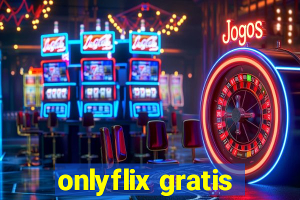 onlyflix gratis