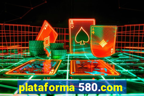 plataforma 580.com