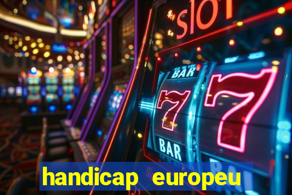 handicap europeu empate 1