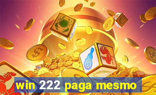 win 222 paga mesmo