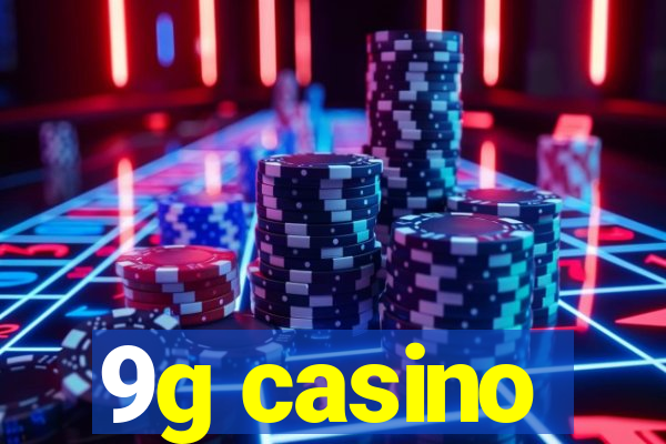 9g casino