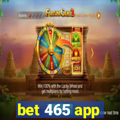 bet 465 app