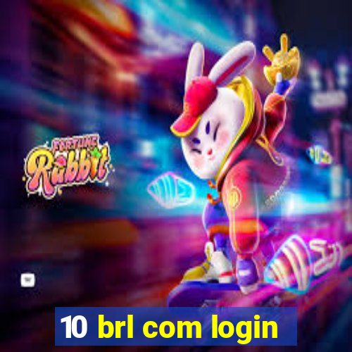 10 brl com login