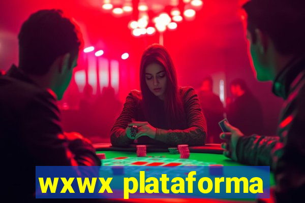 wxwx plataforma