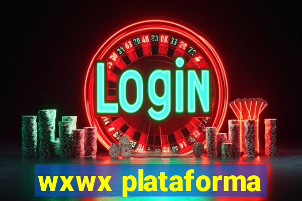 wxwx plataforma