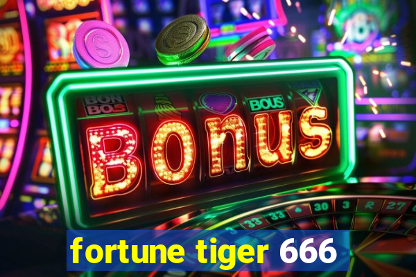 fortune tiger 666