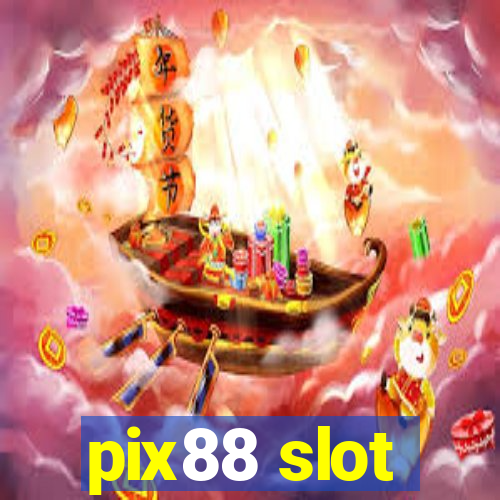 pix88 slot