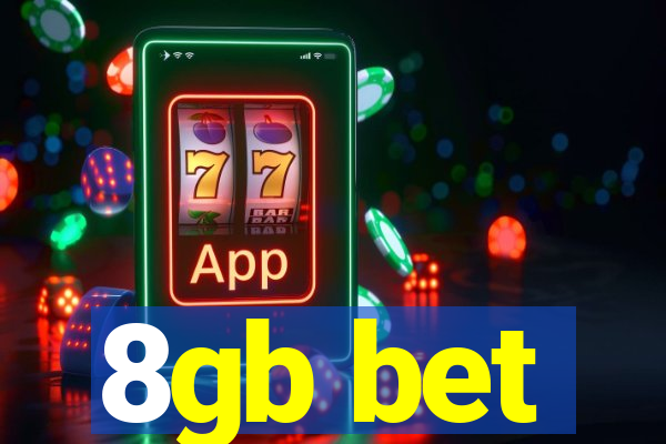 8gb bet