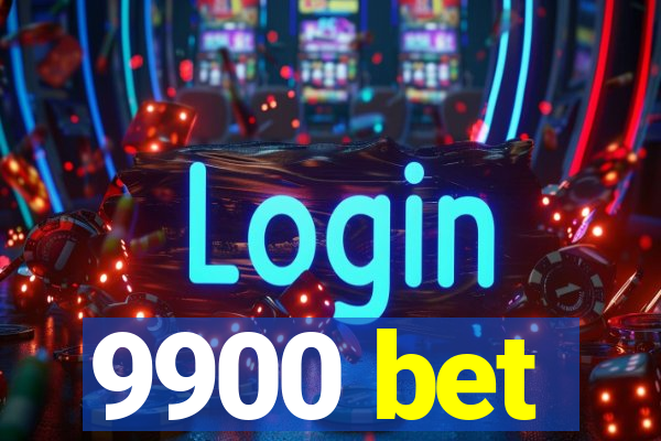 9900 bet