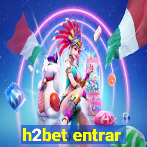 h2bet entrar