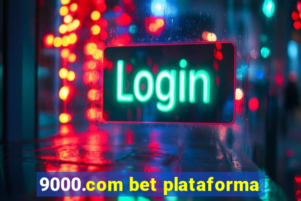 9000.com bet plataforma