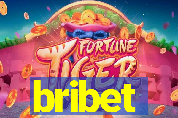 bribet