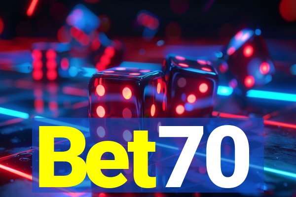 Bet70