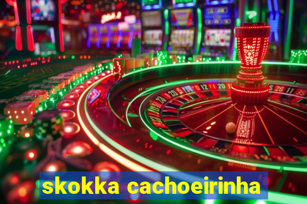 skokka cachoeirinha