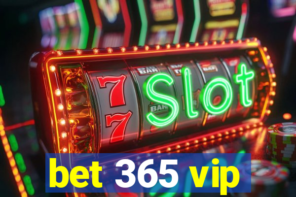 bet 365 vip