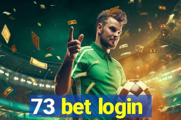 73 bet login