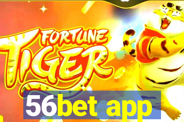 56bet app