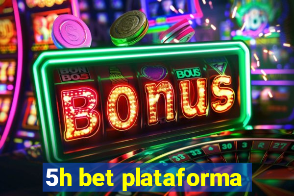 5h bet plataforma