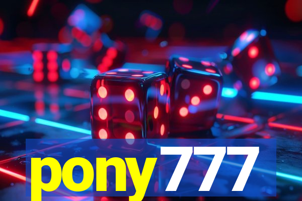 pony777