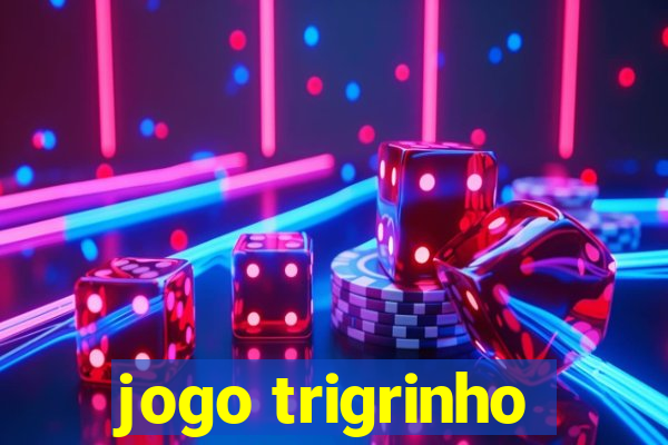 jogo trigrinho